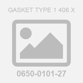 Gasket Type 1 406 X